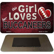 This Girl Loves Her Buccaneers Novelty Metal Magnet M-8051