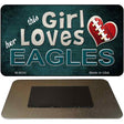 This Girl Loves Her Eagles Novelty Metal Magnet M-8054