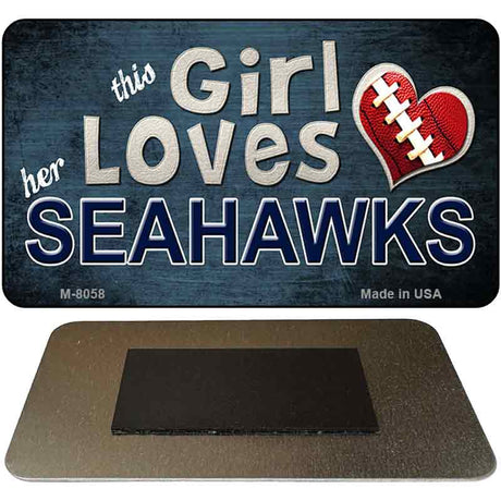 This Girl Loves Her Seahawks Novelty Metal Magnet M-8058