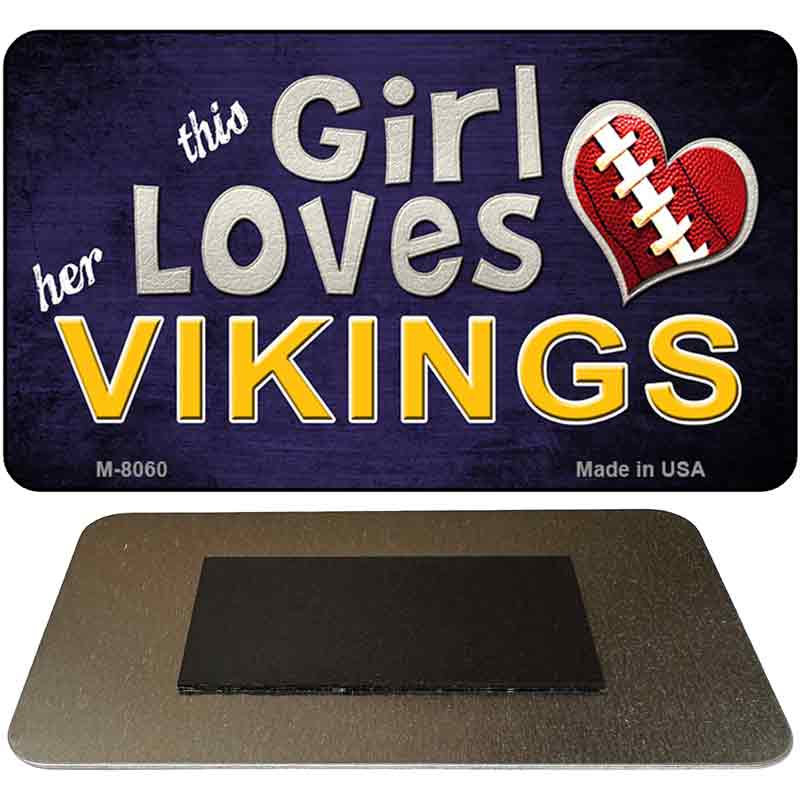 This Girl Loves Her Vikings Novelty Metal Magnet M-8060