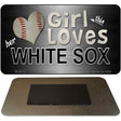 This Girl Loves Her White Sox Novelty Metal Magnet M-8070