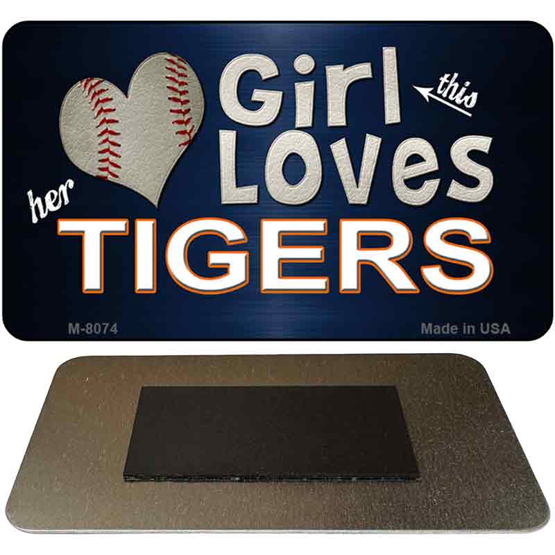 This Girl Loves Her Tigers Novelty Metal Magnet M-8074