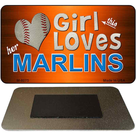 This Girl Loves Her Marlins Novelty Metal Magnet M-8075