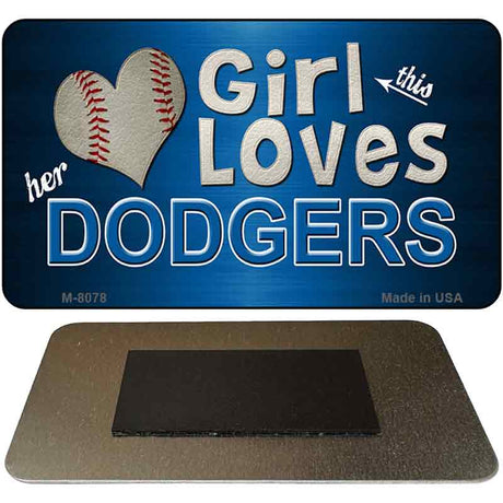 This Girl Loves Her Dodgers Novelty Metal Magnet M-8078