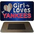 This Girl Loves Her Yankees Novelty Metal Magnet M-8082