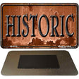 Historic Rusty Novelty Metal Magnet M-8112