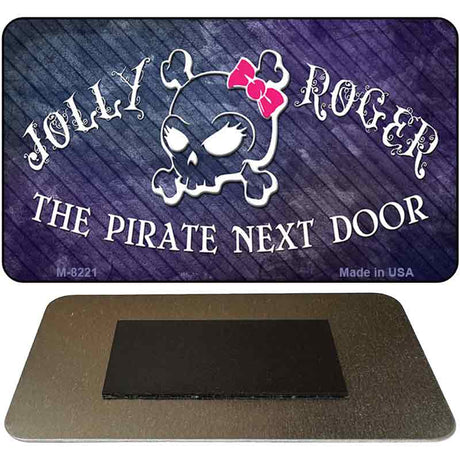 The Pirate Next Door Novelty Metal Magnet M-8221