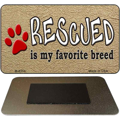 Rescued Is My Favorite Novelty Metal Magnet M-8354