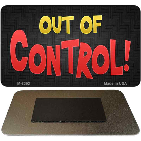 Out Of Control Novelty Metal Magnet M-8362