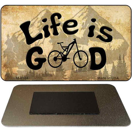 Life Is Good Novelty Metal Magnet M-8384