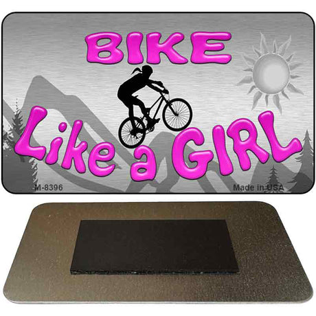 Bike Like A Girl Novelty Metal Magnet M-8396