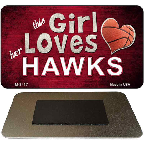 This Girl Loves Her Hawks Novelty Metal Magnet M-8417