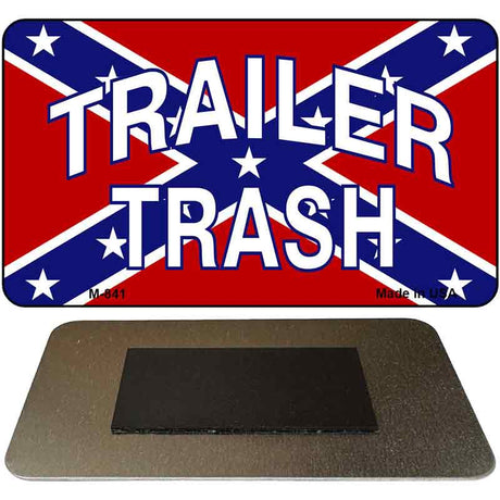 Trailer Trash Novelty Metal Magnet M-841