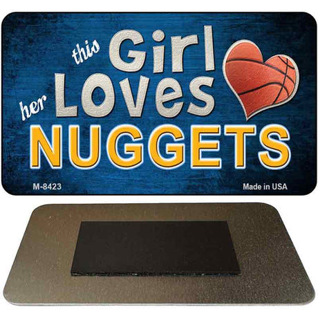 This Girl Loves Her Nuggets Novelty Metal Magnet M-8423