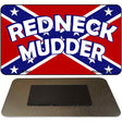 Redneck Mudder Novelty Metal Magnet M-842