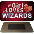 This Girl Loves Her Wizards Novelty Metal Magnet M-8445