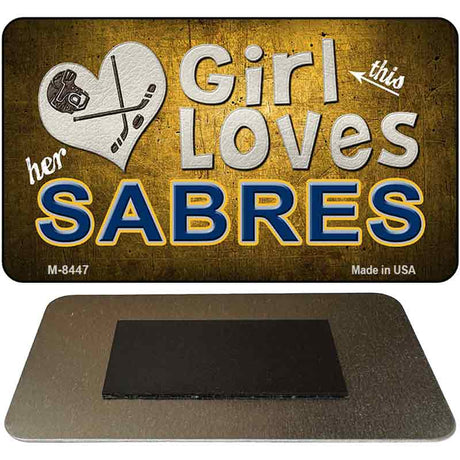 This Girl Loves Her Sabres Novelty Metal Magnet M-8447