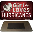 This Girl Loves Her Hurricanes Novelty Metal Magnet M-8448