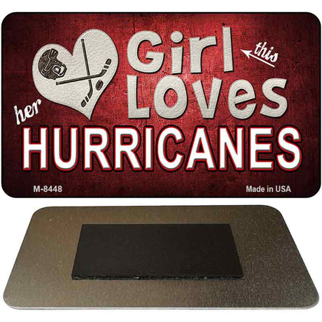 This Girl Loves Her Hurricanes Novelty Metal Magnet M-8448