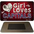 This Girl Loves Her Capitals Novelty Metal Magnet M-8459