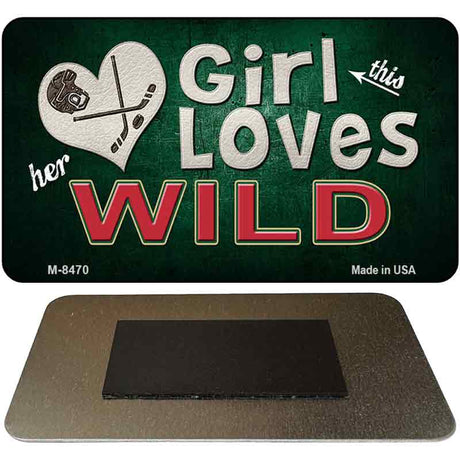 This Girl Loves Her Wild Novelty Metal Magnet M-8470