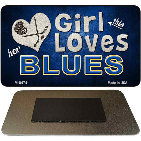 This Girl Loves Her Blues Novelty Metal Magnet M-8474