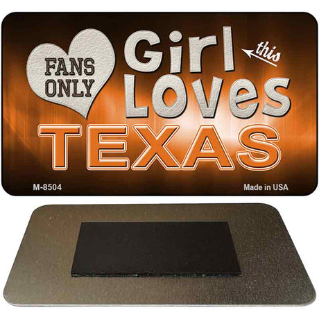 This Girl Loves Her Texas Novelty Metal Magnet M-8504