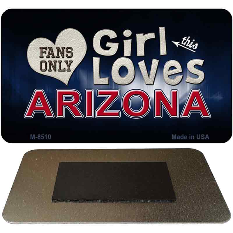 This Girl Loves Arizona Novelty Metal Magnet