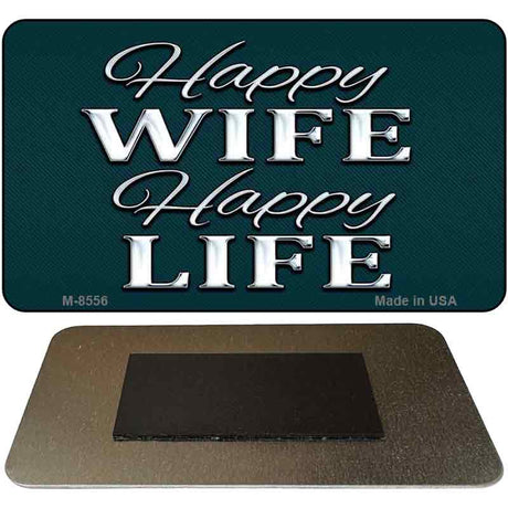 Happy Wife Happy Life Novelty Metal Magnet M-8556