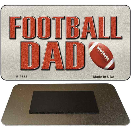 Football Dad Novelty Metal Magnet M-8563