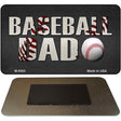 Baseball Dad Novelty Metal Magnet M-8565