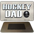 Hockey Dad Novelty Metal Magnet M-8567