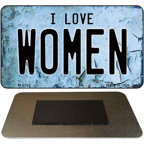 I Love Women Novelty Metal Magnet M-8584