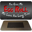 Egg Roll Novelty Metal Magnet M-8640