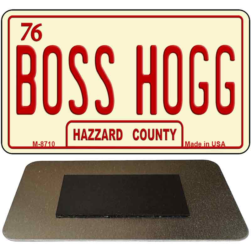 Boss Hogg Hazzard County Novelty Metal Magnet M-8710