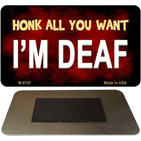 Honk All You Want Novelty Metal Magnet M-8747