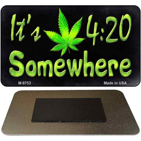 Its 4:20 Novelty Metal Magnet M-8753