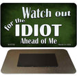 Watch Out Ahead Of Me Novelty Metal Magnet M-8786