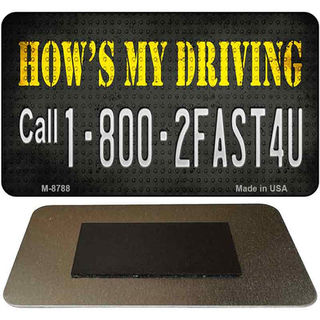 Hows My Driving Novelty Metal Magnet M-8788