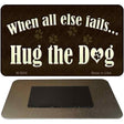 Hug The Dog Novelty Metal Magnet M-8808