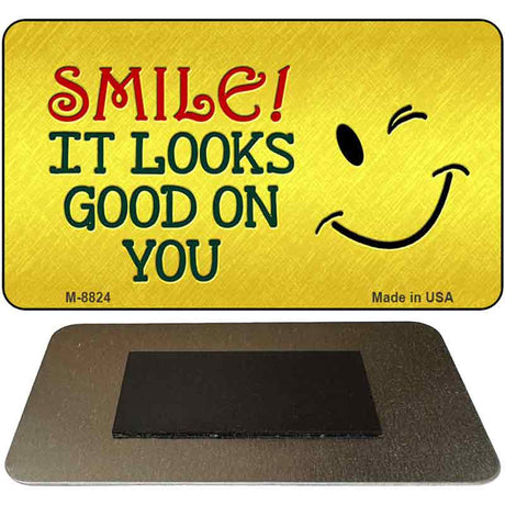 Smile Looks Good Novelty Metal Magnet M-8824