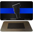 Vermont Thin Blue Line Novelty Metal Magnet M-8927