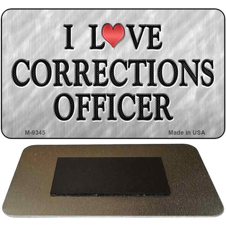 I Love Corrections Officer Novelty Metal Magnet M-9345