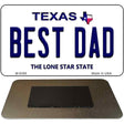 Best Dad Texas Novelty Metal Magnet M-9388