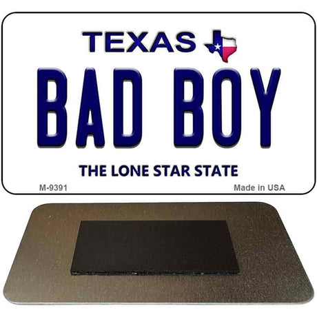 Bad Boy Texas Novelty Metal Magnet M-9391