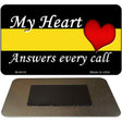 My Heart Answers Every Call Novelty Metal Magnet M-9418