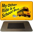 My Other Ride Novelty Metal Magnet M-9618