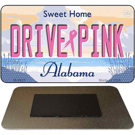 Drive Pink Alabama Novelty Metal Magnet M-9637