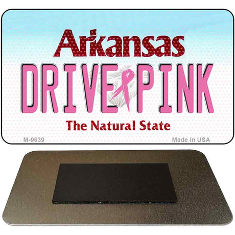 Drive Pink Arkansas Novelty Metal Magnet M-9639