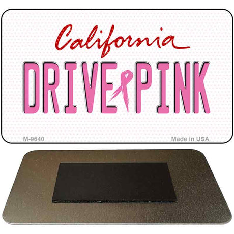 Drive Pink California Novelty Metal Magnet M-9640